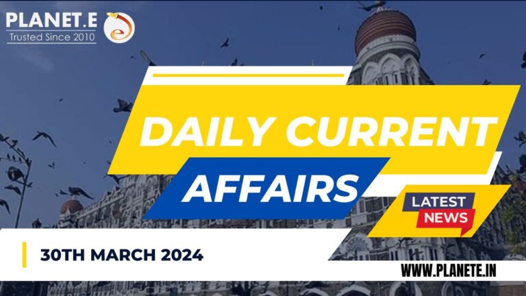 Current Affairs 30th March 2024, clat classes near me