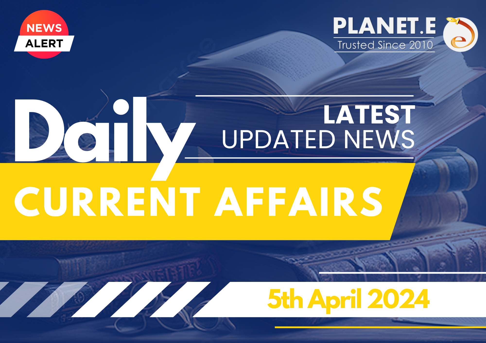 Current Affairs 5th April 2024