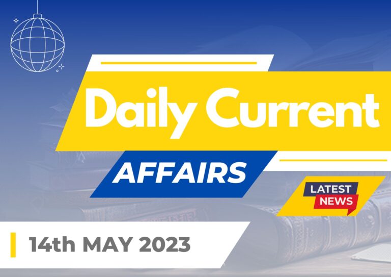 Current Affairs 14th May 2024