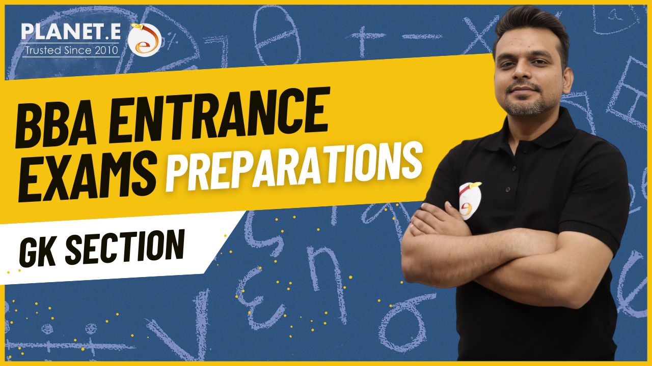 Prepare GK Section for BBA Entrance Exams