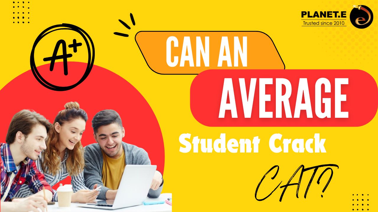 Can an Average Student Crack CAT?