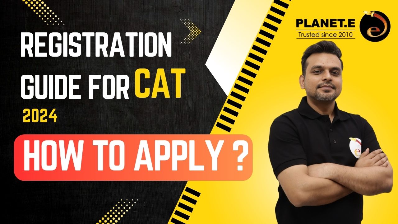 CAT 2024 Registration Guide How to Apply? E