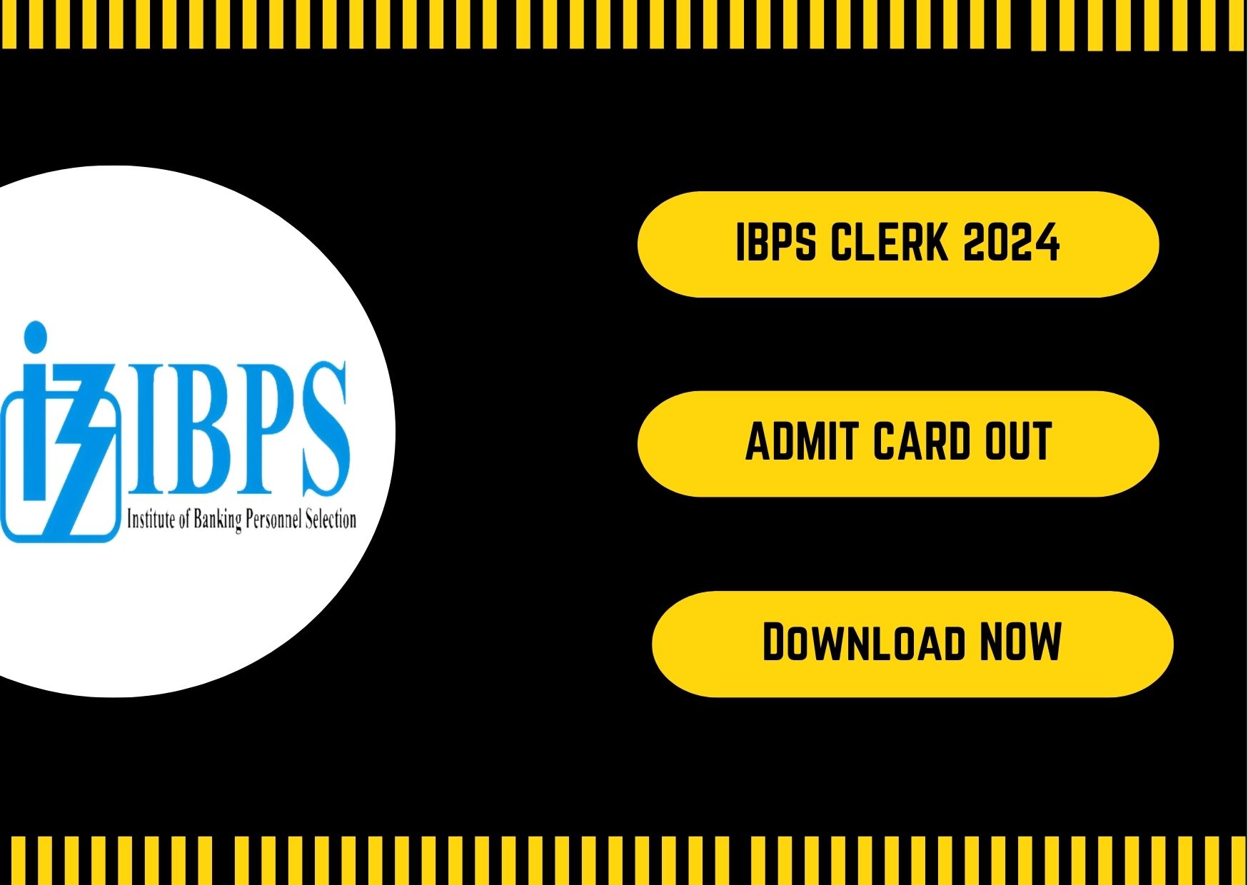 IBPS Clerk Admit Card Out