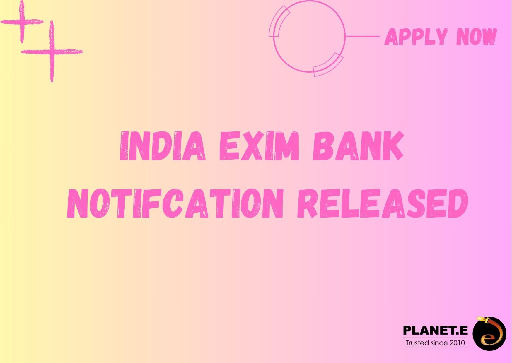 INDIA EXIM BANK NOTIFICATION OUT