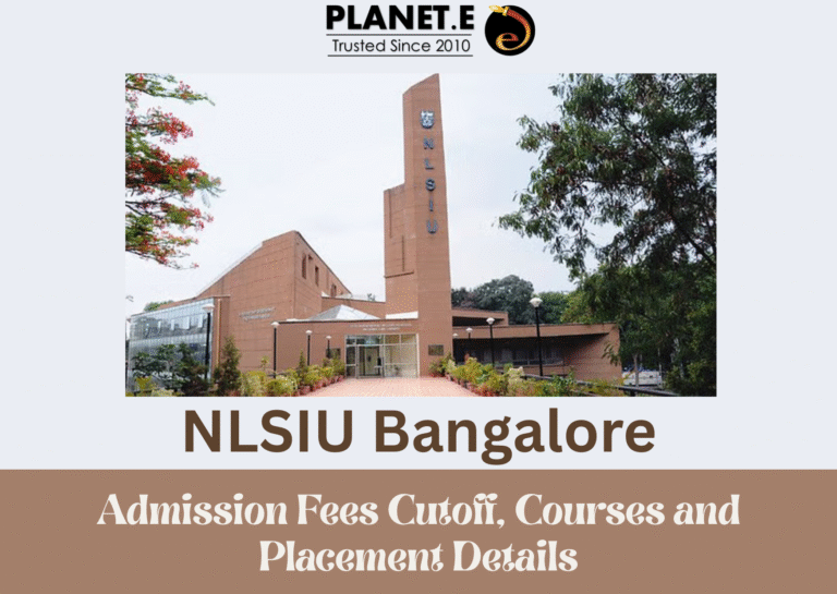 NLSIU Bangalore Campus – India’s Top Law University Offering BA LLB and LLM Programs with High CLAT Cut-offs and Excellent Placements – Planet E