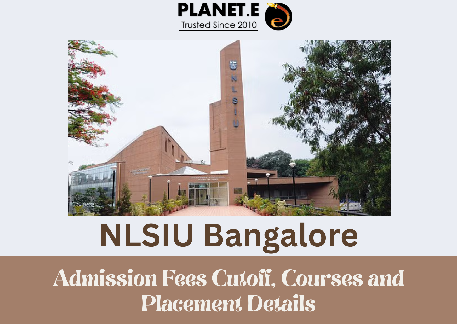 NLSIU Bangalore Campus – India’s Top Law University Offering BA LLB and LLM Programs with High CLAT Cut-offs and Excellent Placements – Planet E
