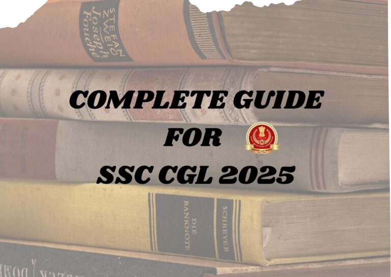 COMPLETE GUIDE FOR SSC CGL 2025
