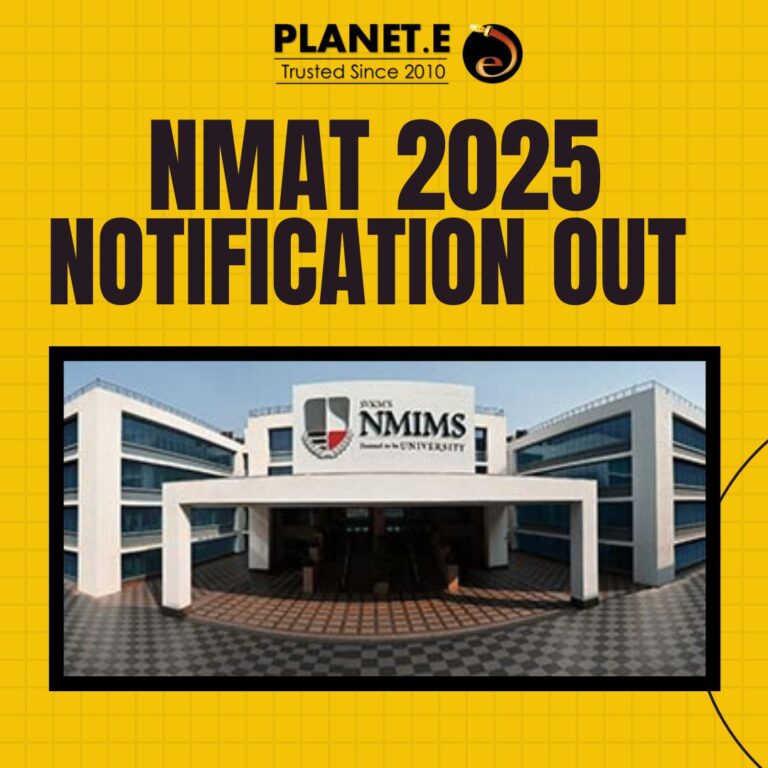 "NMAT 2025 Notification Out – Check Registration Dates, Eligibility, Exam Pattern, and Top MBA Colleges Accepting NMAT Scores | Planet E"