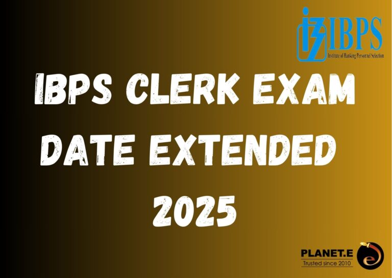 IBPS CLERK 2025 EXAM DATE EXTENDED