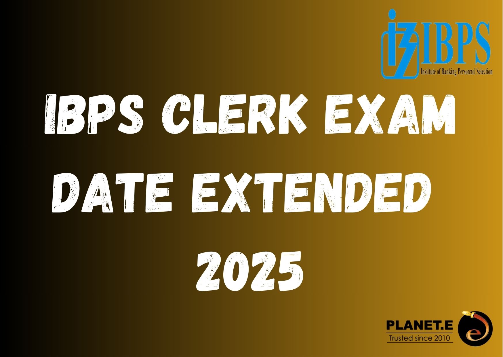 IBPS CLERK 2025 EXAM DATE EXTENDED
