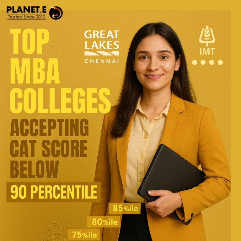 “Top MBA Colleges Accepting CAT Score Below 90 Percentile – Planet E”